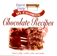 My Favorite Chocolate Recipes: Mama's Fudge, Cookies, Cakes and Candies
