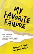 My Favorite Failure: How Setbacks Can Lead to Learning and Growth