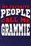 My Favorite People Call Me Grammie: Line Notebook