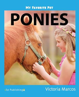 My Favorite Pet: Ponies - Marcos, Victoria