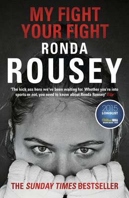 My Fight Your Fight - Rousey, Ronda
