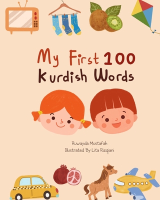 My first 100 Words: Sorani-Kurdish - Mustafah, Ruwayda