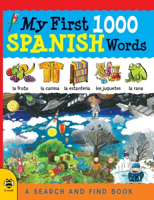 My First 1000 Spanish Words - Hutchinson, Sam