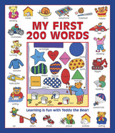 My First 200 Words: Learning Is Fun with Teddy the Bear!