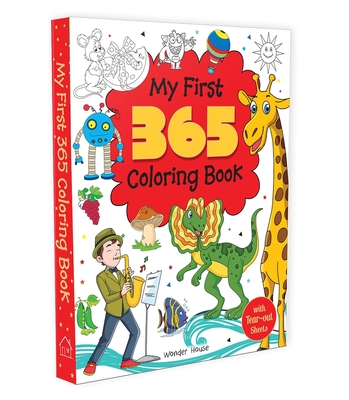 My First 365 Coloring Book: Jumbo Coloring Book for Kids (with Tear Out Sheets) - Wonder House Books