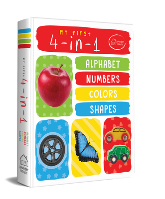 My First 4 in 1: Alphabet, Numbers, Colors, Shapes - Wonder House Books