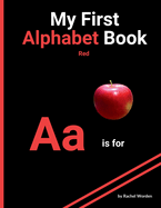 My First Alphabet Book: Red
