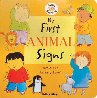 My First Animal Signs: American Sign Language - 