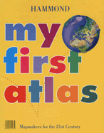 My First Atlas - Hammond World Atlas Corporation (Creator)