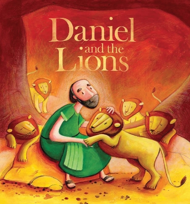 My First Bible Stories (Old Testament): Daniel and the Lions - Sully, Katherine