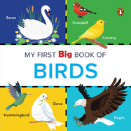 My First Big Book of Birds: Illustrated Board Book of Birds for Preschool Kids, Toddlers Book for 1+ [Penguin Early Learning Series]