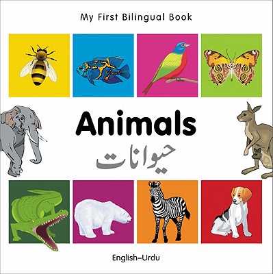 My First Bilingual Book-Animals (English-Urdu) - Milet Publishing