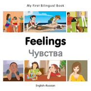 My First Bilingual Book - Feelings - Russian-english