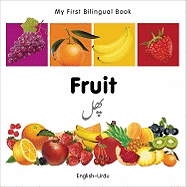 My First Bilingual Book-Fruit (English-Urdu)