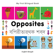 My First Bilingual Book -  Opposites (English-Bengali)
