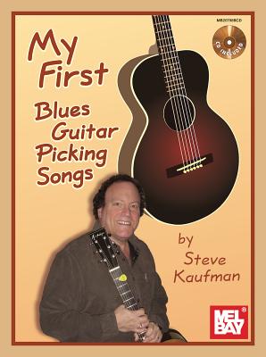 My First Blues Guitar Picking Songs - Kaufman, Steve