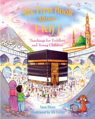 My First Book about Hajj - Khan, Sara