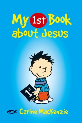 My First Book about Jesus - MacKenzie, Carine