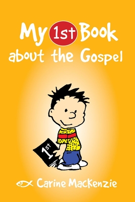My First Book About the Gospel - MacKenzie, Carine