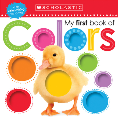 My First Book of Colors: Scholastic Early Learners (My First) - Scholastic