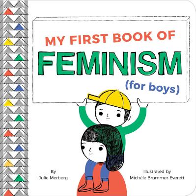 My First Book of Feminism (for Boys) - Merberg, Julie
