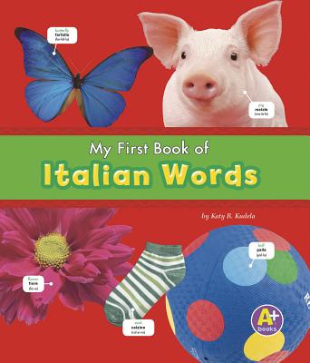 My First Book of Italian Words - Kudela, ,Katy,R.