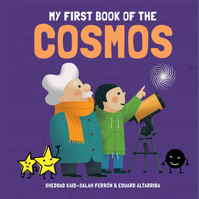 My First Book of the Cosmos - Kaid-Salah Ferrn Sheddad