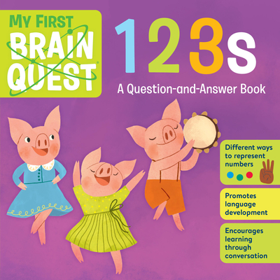 My First Brain Quest 123s: A Question-and-Answer Book - Publishing, Workman