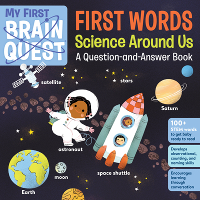 My First Brain Quest First Words: Science Around Us: A Question-and-Answer Book - Publishing, Workman