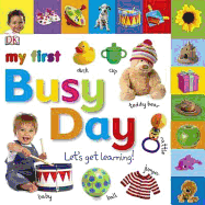 My First Busy Day Let's Get Learning