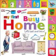 My First Busy Home Let's Look and Learn!