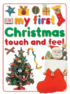 My First Christmas Touch and Feel - Dorling Kindersley Publishing (Creator)