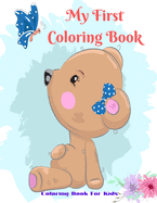 My First Coloring Book - Coloring Book For Kids