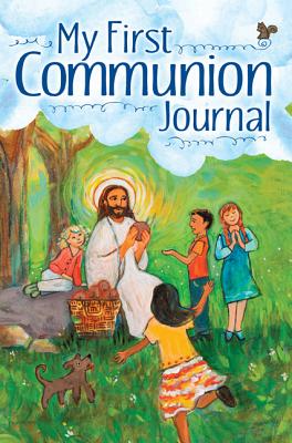 My First Communion Journal - Windley-Daoust, Jerry