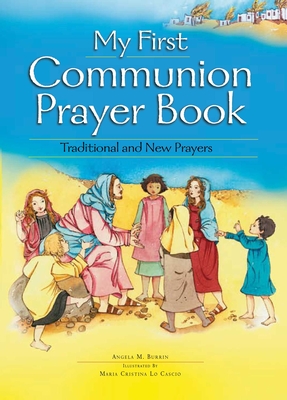 My First Communion Prayer Book - Burrin, Angela