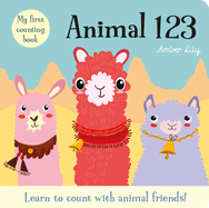 My First Counting Book: Animal 123: A Counting Book with Animal Friends