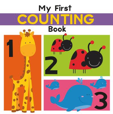 My First Counting Book: Illustrated - Paiva, Johannah Gilman (Editor), and Meyers, Stephanie (Designer)