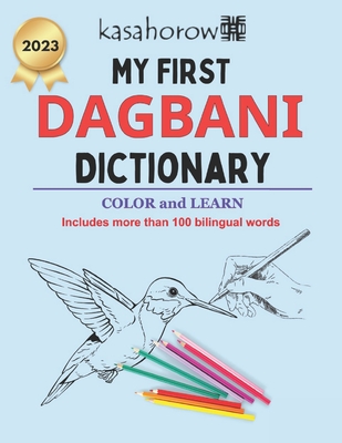 My First Dagbani Dictionary: Colour and Learn - Kasahorow