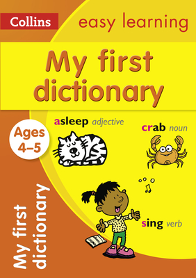 My First Dictionary Ages 4-5: Ideal for Home Learning - Collins Easy Learning