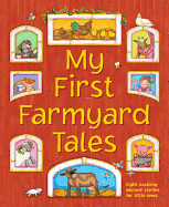 My First Farmyard Tales: Eight Exciting Picture Stories for Little Ones