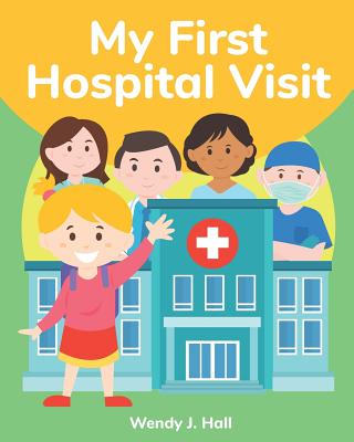 My First Hospital Visit: Mediwonderland - Morco, Ysha, and Hall, Wendy J