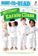 My First Karate Class: Ready-To-Read Pre-Level 1