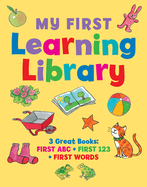 My first learning library: 3 Great Books: ABC * First 123 * First Words