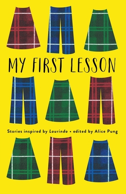 My First Lesson: Stories Inspired by Laurinda - Pung, Alice