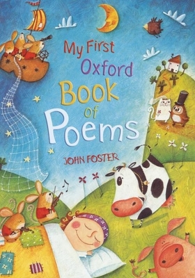 My First Oxford Book of Poems - Foster, John