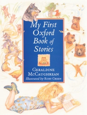 My First Oxford Book of Stories - McCaughrean, Geraldine