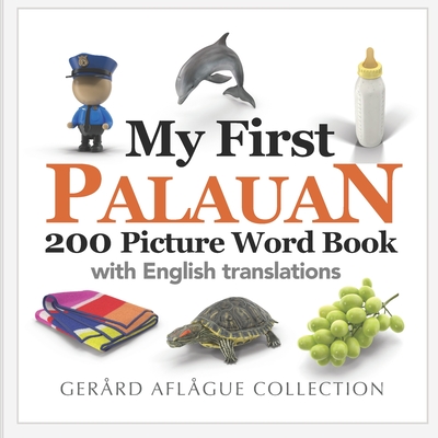 My First Palauan 200 Picture Word Book - Aflague, Gerard