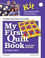 My First Quilt Book Kit: Machine Sewing