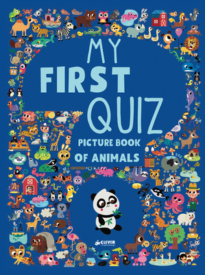 My First Quiz Picture Book of Animals - Clever Publishing