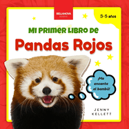 My First Red Panda Book / Mi Primer Libro de Pandas Rojos: Curiosidades y actividades sobre pandas rojos para nios 3-5 aos